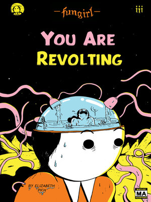 cover image of Fungirl: You Are Revolting